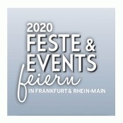 FESTE & EVENTS FEIERN IN FRANKFURT & RHEIN-MAIN! 2020